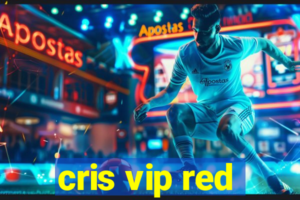 cris vip red